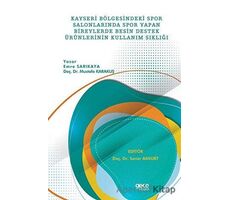 Kayseri Bölgesindeki Spor Salonlarında Spor Yapan Bireylerde Besin Destek Ürünlerinin Kullanım Sıklı