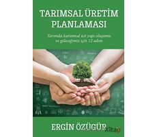 Tarımsal Üretim Planlaması - Ergin Özügür - Cinius Yayınları