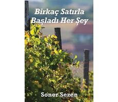 Birkaç Satırla Başladı Her Şey - Soner Sezen - Cinius Yayınları