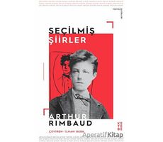 Seçilmiş Şiirler - Arthur Rimbaud - Ketebe Yayınları