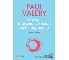 Poenun Marginaliasından Bazı Fragmanlar - Paul Valery - Ketebe Yayınları