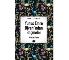 Yunus Emre Divanından Seçmeler - Yunus Emre - Ema Kitap