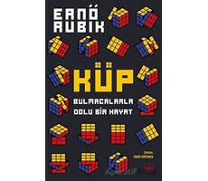 Küp: Bulmacalarla Dolu Bir Hayat - Ernö Rubik - İthaki Yayınları