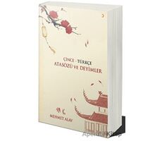 Çince - Türkçe Atasözü ve Deyimler - Mehmet Alav - Cinius Yayınları