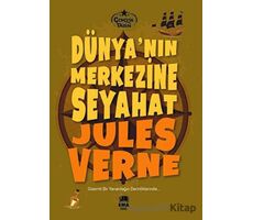 Dünya’nın Merkezine Seyahat - Jules Verne - Ema Genç