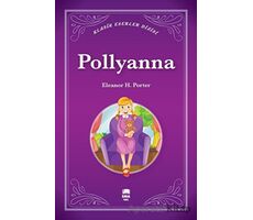 Pollyanna - Eleanor H. Porter - Ema Genç