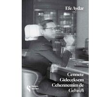 Cennete Gideceksem Cehennemim de Gelmeli - Efe Aydar - Doğan Kitap