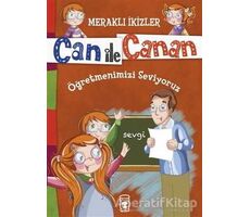 Can ile Canan - Öğretmenimizi Seviyoruz - Nefise Atçakarlar - Timaş Gülce Çocuk