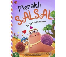 Meraklı Salsal 2: En Çok Kimi Seviyor - Asiye Aslı Aslaner - Timaş Çocuk