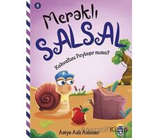 Meraklı Salsal 8: Kahvaltını Paylaşır Mısın? - Asiye Aslı Aslaner - Timaş Çocuk