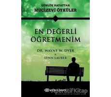 En Değerli Öğretmenim - Wayne W. Dyer - Epsilon Yayınevi