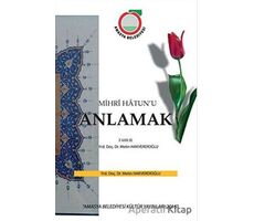 Mihri Hatunu Anlamak - Metin Hakverdioğlu - Gece Kitaplığı