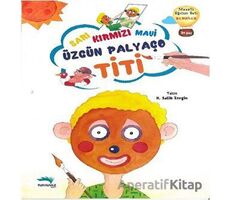 Sarı Kırmızı Mavi Özgün Palyaço Titi - H. Salih Zengin - Turkuvaz Çocuk