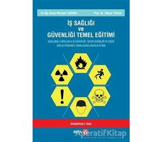 İş Sağlığı ve Güvenliği Temel Eğitimi - Mustafa Yağımlı - Beta Yayınevi