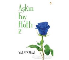 Aşkın Fay Hattı 2 - Yalnız Mavi - Cinius Yayınları