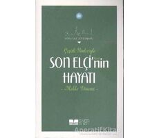 Çeşitli Yönleriyle Son Elçinin Hayatı - Mekke Dönemi - Kolektif - Siyer Yayınları