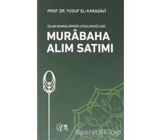 İslam Bankalarında Uygulandığı Gibi Murabaha Alım Satımı - Yusuf el-Karadavi - Nida Yayıncılık