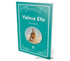 Yalnız Efe - Ömer Seyfettin - Ema Genç