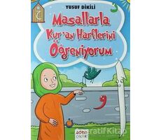 Masallarla Kuran Harflerini Öğreniyorum - Yusuf Dikili - Aden Yayıncılık