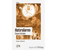 Hatıralarım - Davanın Hatıraları - Hasan el-Benna - Nida Yayıncılık