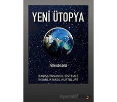 Yeni Ütopya - Fatih Söyleyici - Cinius Yayınları