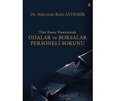 Türk Kamu Yönetiminde Odalar ve Borsalar Personeli Sorunu - Süleyman Ruhi Aydemir - Cinius Yayınları