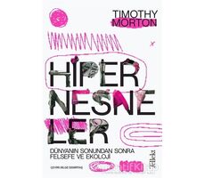 Hipernesneler - Timothy Morton - Tellekt