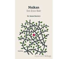 Naikan - Sen İçine Bak! - Senai Demirci - Hayykitap