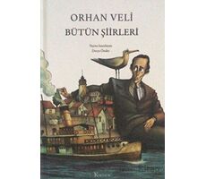 Orhan Veli Bütün Şiirleri - Orhan Veli Kanık - Koridor Yayıncılık