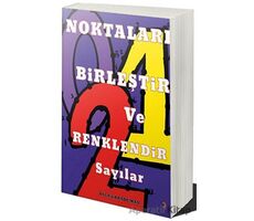 Noktaları Birleştir ve Renklendir Sayılar - Ayla Karaduman - Cinius Yayınları