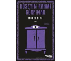 Mürebbiye (Günümüz Türkçesiyle) - Hüseyin Rahmi Gürpınar - Can Yayınları