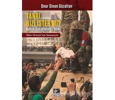 Tanrı Bizi İster Mi? - Onur Sinan Güzaltan - Kaynak Yayınları