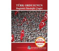 Türk Ordusunun Bugünkü İdeolojik Çizgisi - Kolektif - Kaynak Yayınları