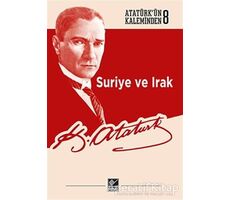 Suriye ve Irak - Mustafa Kemal Atatürk - Kaynak Yayınları
