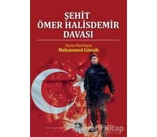 Şehit Ömer Halisdemir Davası - Muhammed Gömük - Kaynak Yayınları