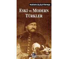 Eski ve Modern Türkler - Mustafa Celalettin Paşa - Kaynak Yayınları