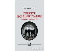 Türkiye İşçi Sınıfı Tarihi - Yıldırım Koç - Kaynak Yayınları