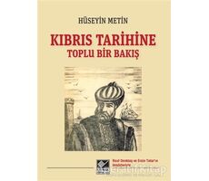 Kıbrıs Tarihine Toplu Bir Bakış - Hüseyin Metin - Kaynak Yayınları