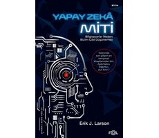 Yapay Zeka Miti - Erik J. Larson - Fol Kitap