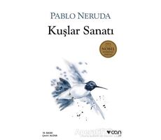 Kuşlar Sanatı - Pablo Neruda - Can Yayınları