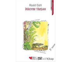 İrikıyım Timsah - Roald Dahl - Can Çocuk Yayınları