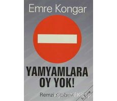 Yamyamlara Oy Yok! - Emre Kongar - Remzi Kitabevi