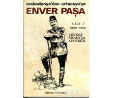 Enver Paşa (1. Cilt) - Şevket Süreyya Demir - Remzi Kitabevi