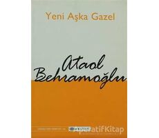 Yeni Aşka Gazel - Ataol Behramoğlu - Epsilon Yayınevi