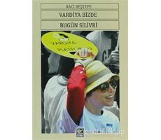 Vardiya Bizde Bugün Silivri - Naci Beştepe - Kaynak Yayınları