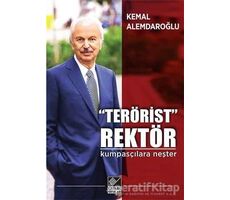 “Terörist” Rektör : Kumpasçılara Neşter - Kemal Alemdaroğlu - Kaynak Yayınları