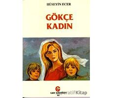 Gökçe Kadın - Hüseyin Ecer - Can Yayınları (Ali Adil Atalay)