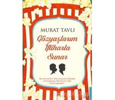 Gözyaşlarım İftiharla Sunar - Murat Tavlı - Destek Yayınları