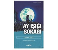 Ay Işığı Sokağı - Stefan Zweig - Akçağ Yayınları