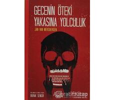 Gecenin Öteki Yakasına Yolculuk - Jan Van Mersbergen - Dedalus Kitap